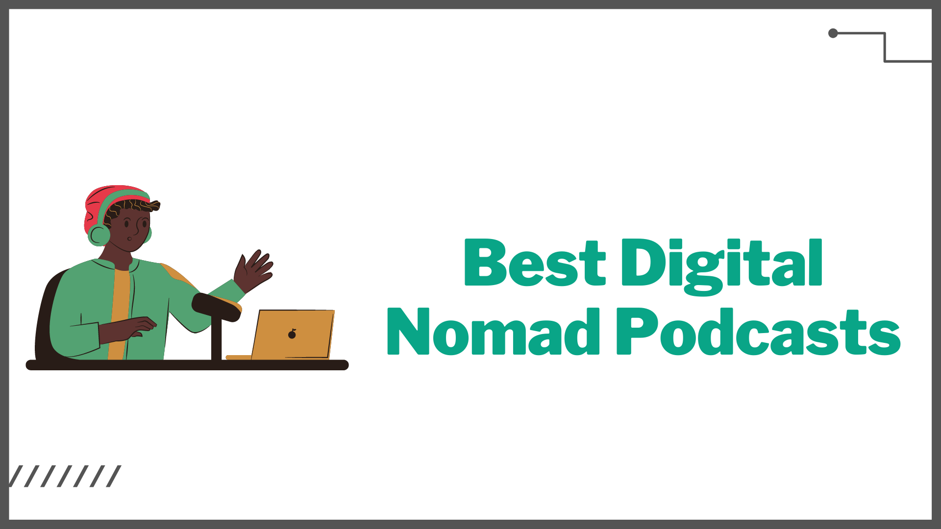 best digital nomad podcasts