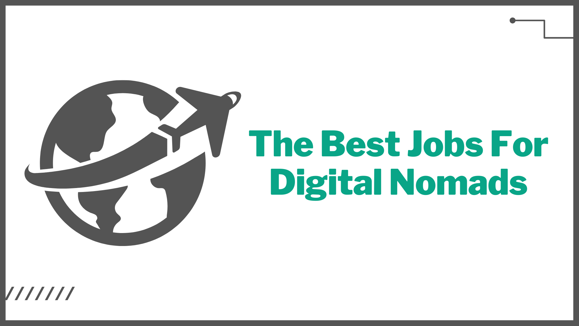 The Best Jobs for Digital Nomads
